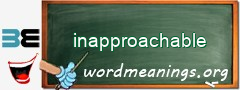 WordMeaning blackboard for inapproachable